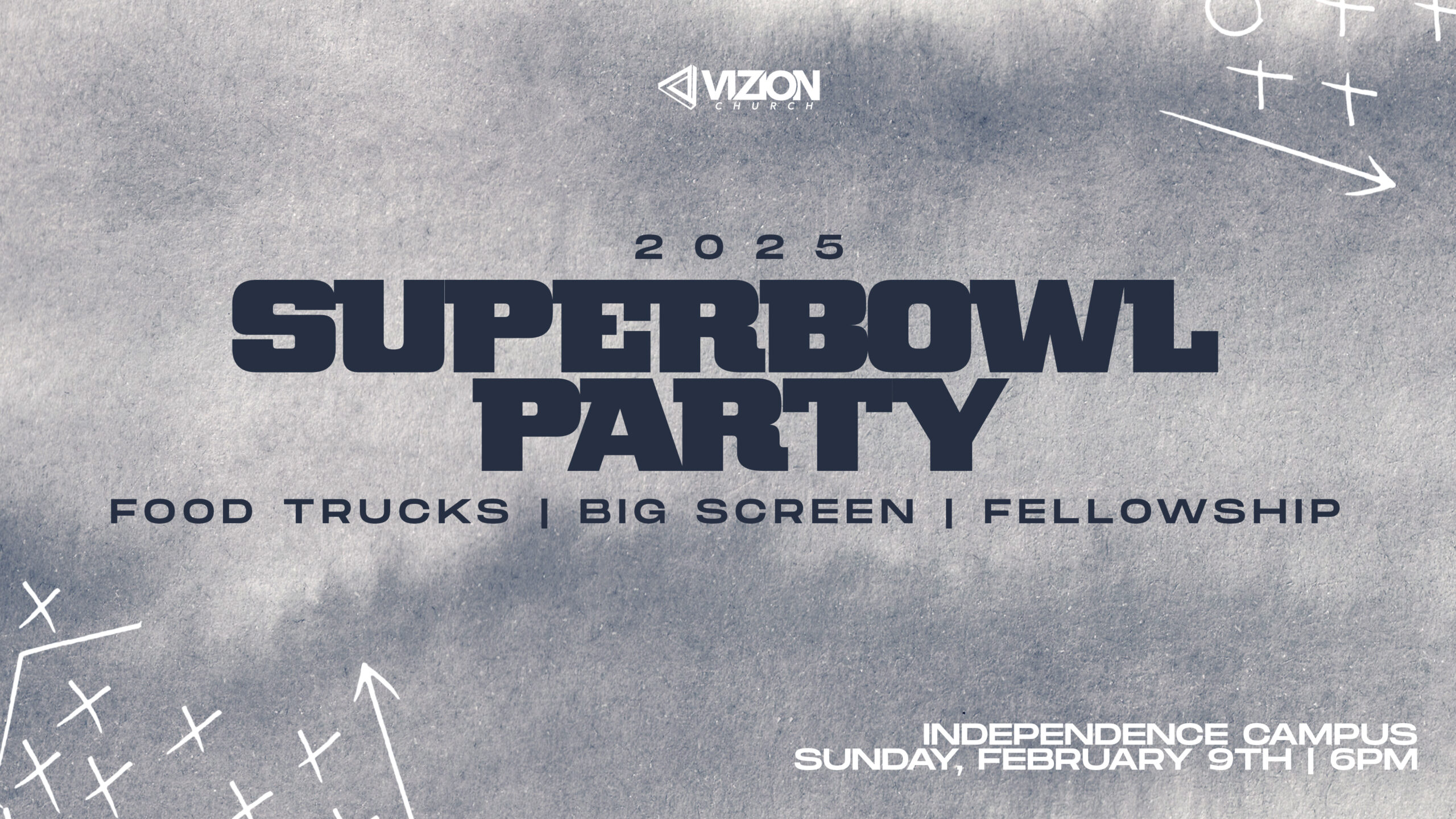 Super Bowl Party 2025 Vizion Church